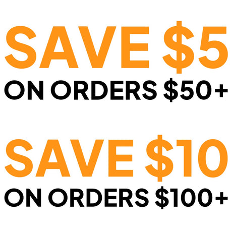 Save $5 on orders $50+ | Save $10 on orders $100+