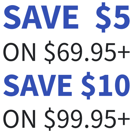 Save $5 on $69.95+ • Save $10 on $99.95+